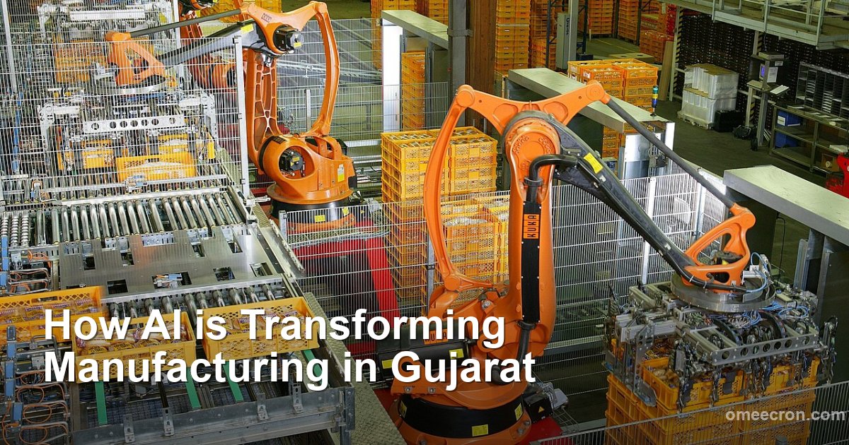 How AI is Transforming Manufacturing in Gujarat