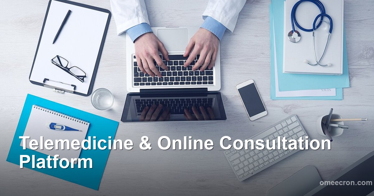 Telemedicine & Online Consultation Platform